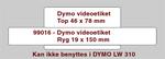 Etiketter - Dymo - Video - 99016 - 2 dele